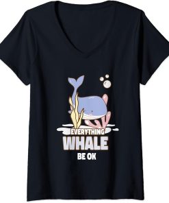 Womens Everything Whale Be Ok Orca Cute Whale Lover Saying V-Neck T-Shirt